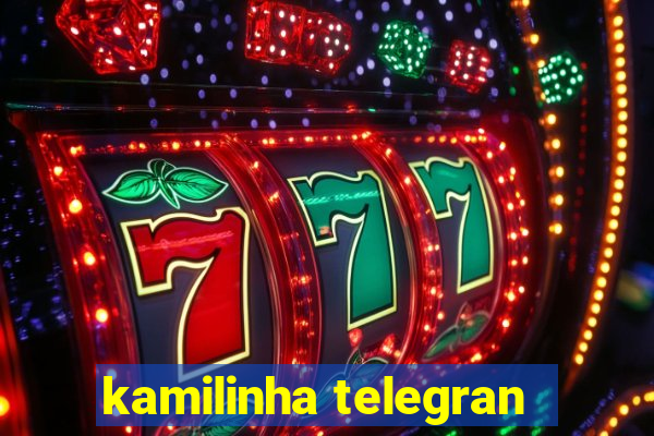 kamilinha telegran